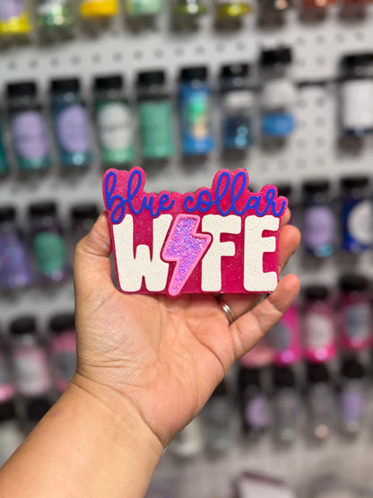 Blue Collar Wife Freshie