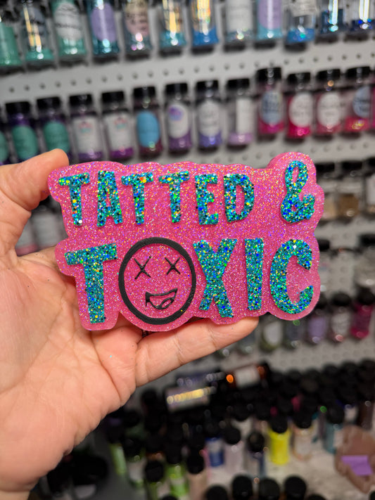 Tatted & Toxic Freshie