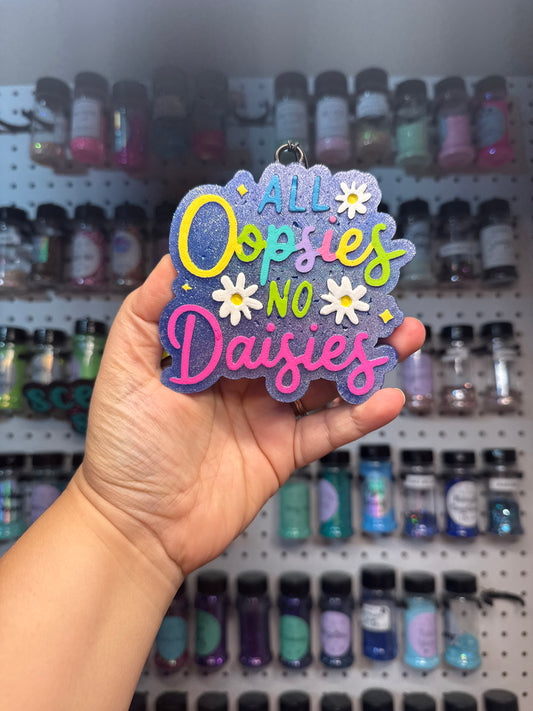 All Oopsies No Daisies